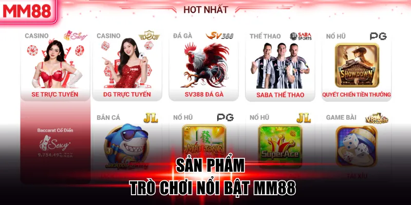 Sản phẩm trò chơi nổi bật MM88